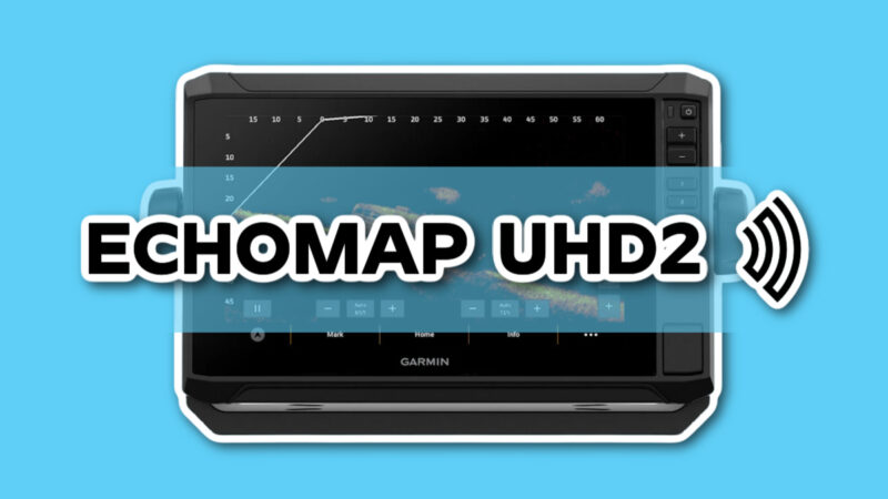 Garmin Echomap UHD2 Review